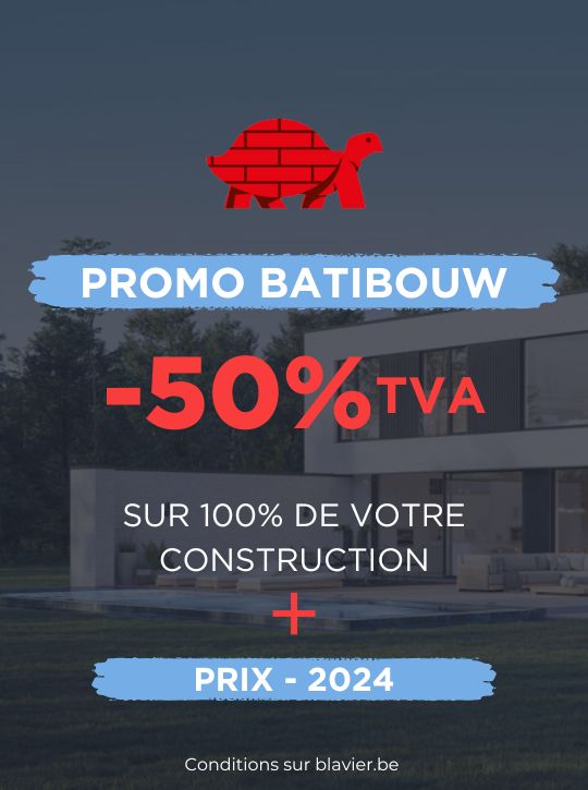 Affiche promotionnelle avec le logo Promo Batibouw avec une tortue rouge. Offres -50% TVA sur 100% de la construction, plus les prix pour 2024. Le fond montre une maison moderne. Conditions disponibles sur blavier.be.