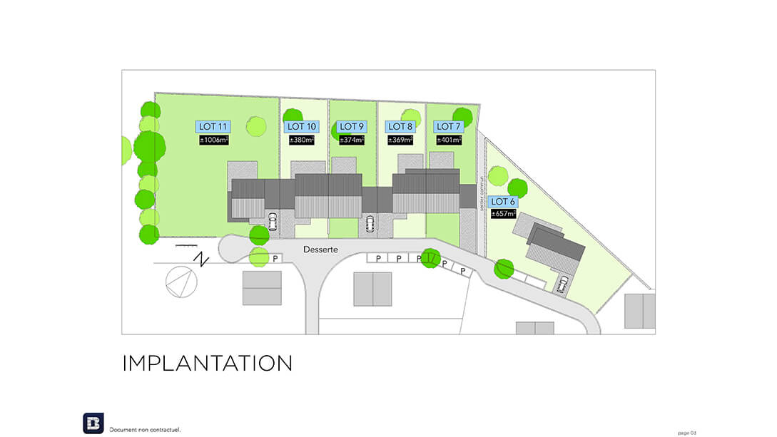 Plan de situation montrant six lots à bâtir (étiquetés LOT 6 à LOT 11), chacun avec une superficie en mètres carrés, le long d'une voie privée (Dessertte) avec des espaces verts adjacents, des arbres et un parking étiqueté P.